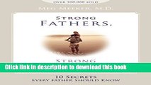 [Popular] Strong Fathers, Strong Daughters: 10 Secrets Every Father Should Know Paperback Free