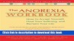 [Popular] The Anorexia Workbook: How to Accept Yourself, Heal Your Suffering, and Reclaim Your