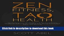 [Popular] Zen Fitness, Tao Health: Use Teachings from Zen Buddhism   The Tao to Practice