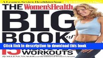[Popular] The Women s Health Big Book of 15-Minute Workouts: A Leaner, Sexier, Healthier You--In