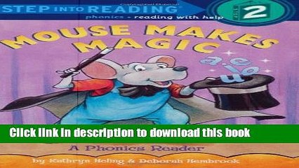 [Download] Mouse Makes Magic: A Phonics Reader Kindle Free