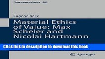[PDF] Material Ethics of Value: Max Scheler and Nicolai Hartmann (Phaenomenologica) Reads Full Ebook