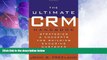 Must Have  The Ultimate CRM Handbook : Strategies and Concepts for Building Enduring Customer