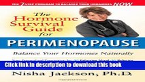 [Download] The Hormone Survival Guide for Perimenopause: Balance Your Hormones Naturally Paperback