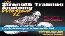 [Popular] Books Strength Training Anatomy Workout II, The (The Strength Training Anatomy Workout)