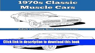 [PDF] 1970s Classic Muscle Cars: Adult Coloring Book [Full Ebook]