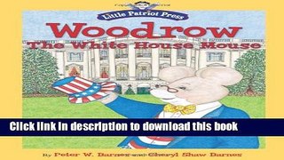 [Download] Woodrow, the White House Mouse Paperback Collection