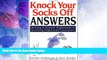 Must Have  Knock Your Socks Off Answers: Solving Customer Nightmares and Soothing Nightmare