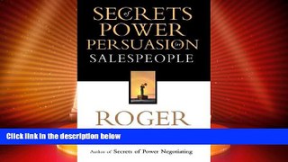READ FREE FULL  Secrets of Power Persuasion  READ Ebook Full Ebook Free