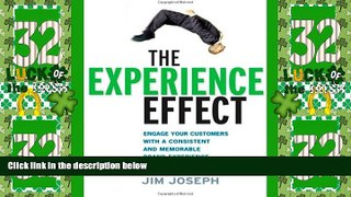 READ FREE FULL  The Experience Effect: Engage Your Customers with a Consistent and Memorable Brand
