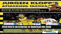 [Download] Jurgen Klopp s Attacking Tactics - Tactical Analysis and Sessions from Borussia