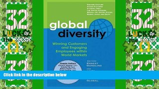 READ FREE FULL  Global Diversity: Winning Customers and Engaging Employees within World Markets