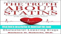 [Popular] The Truth About Statins: Risks and Alternatives to Cholesterol-Lowering Dru Kindle