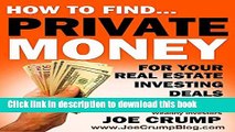 [Read PDF] How To Find Private Money Lenders For Your Real Estate Investing Deals: A Step-by-Step
