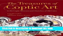 [Download] The Treasures of Coptic Art: in the Coptic Museum and Churches of Old Cairo Kindle