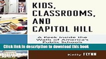[PDF] Kids, Classrooms, and Capitol Hill:  A Peek Inside the Walls of America s Public Schools