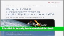 [Download] Rapid GUI Programming with Python and Qt: The Definitive Guide to PyQt Programming