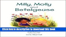[Download] Milly, Molly and Betelgeuse Hardcover Collection