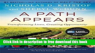 [Popular] Books A Path Appears: Transforming Lives, Creating Opportunity Full Online