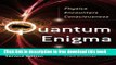 [Popular] Books Quantum Enigma: Physics Encounters Consciousness Free Online