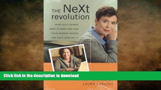 FAVORIT BOOK The NeXt Revolution: What Gen X Women Want at Work and How Their Boomer Bosses Can
