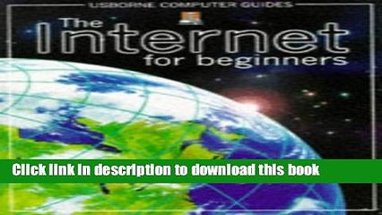Free Download: The Internet for Beginners (Usborne Computer Guides) 📘