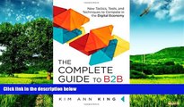 Must Have  The Complete Guide to B2B Marketing: New Tactics, Tools, and Techniques to Compete in