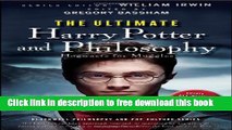 [Popular] Books The Ultimate Harry Potter and Philosophy: Hogwarts for Muggles Full Online