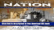 [Popular] Books The Unfinished Nation: A Concise History of the American People Volume 1 Full