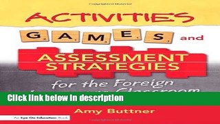 Ebook Activities, Games, and Assessment Strategies for the Foreign Language Classroom Free Online