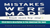 [Popular] Books Mistakes Were Made (but Not by Me): Why We Justify Foolish Beliefs, Bad Decisions,