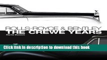 [PDF] Rolls-Royce and Bentley: The Crewe Years (3rd Edition) [Full Ebook]