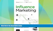 Full [PDF] Downlaod  Influence Marketing: How to Create, Manage, and Measure Brand Influencers in