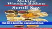 [Download] Making Wooden Baskets on Your Scroll Saw Paperback Online