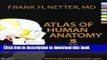 [Popular] Books Atlas of Human Anatomy: with Student Consult Access, 5e (Netter Basic Science)