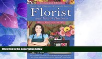 Must Have  How to Open   Operate a Financially Successful Florist and Floral Business Both Online