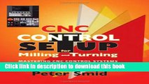 [Download] CNC Setup for Milling and Turning: Mastering CNC Control Systems Kindle Free