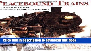 [Download] Peacebound Trains Hardcover Free