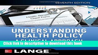 [Popular] Books Understanding Health Policy: A Clinical Approach, Seventh Edition Full Download