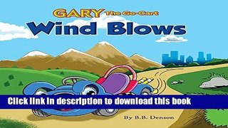 [Download] Gary the Go-Cart: Wind Blows Hardcover Free