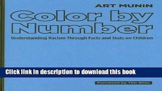 [PDF] Color by Number: Understanding Racism Through Facts and Stats on Children Download Full Ebook