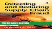 Download Detecting and Reducing Supply Chain Fraud Full Online