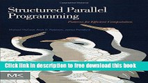 [Download] Structured Parallel Programming: Patterns for Efficient Computation Hardcover Online