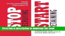 [Download] The Volunteer Project: Stop Recruiting. Start Retaining. Hardcover Free