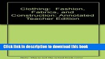 [PDF] Clothing:  Fashion, Fabrics, and Construction: Annotated Teacher Edition Download Online