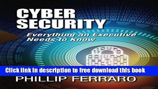 [Download] Cyber Security: Everything an Executive Needs to Know Kindle Collection