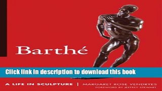 [Download] Barthe: A Life in Sculpture Hardcover Free