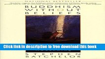 [Popular] Books Buddhism Without Beliefs: A Contemporary Guide to Awakening Free Online