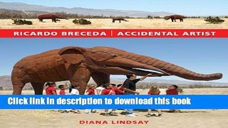 [Download] Ricardo Breceda: Accidental Artist Kindle Free