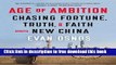 [Popular] Books Age of Ambition: Chasing Fortune, Truth, and Faith in the New China Free Online
